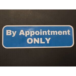 By Appointment Only Sign Sticker Waterproof Vinyl Decal (2 Pack)